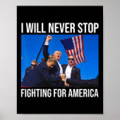 Zal nooit stoppen met vechten voor Amerika Trump Q Poster (Voorkant)
