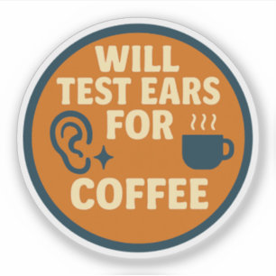 Zal Oren Testen voor Koffie Sticker