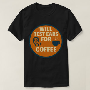 Zal Oren Testen voor Koffie T-shirt