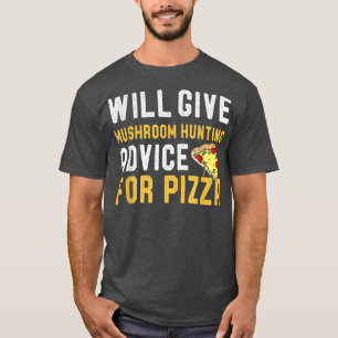 Zal paddenstoeljachtadvies geven voor Pizza Funny T-shirt