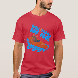 Zal peddelen voor voedsel Kayakken Kayak Kayakster T-shirt