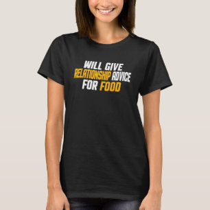 zal Relatie advies geven voor voedsel T-shirt