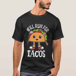 Zal rennen voor tacos t-shirt