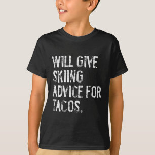 Zal skiadvies geven voor taco's grappige ski-coach t-shirt