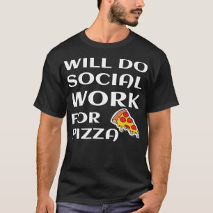 zal sociaal werk verrichten voor de sociale Humor  T-shirt
