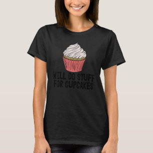 Zal studieresultaten doen voor cupcakes vrouwen di t-shirt