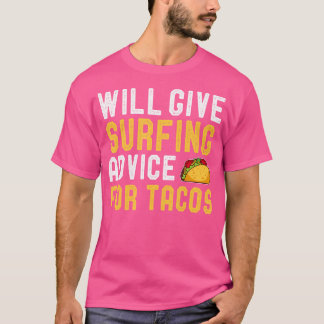 Zal surfadvies geven voor Tacos Funny Surfing L T-shirt
