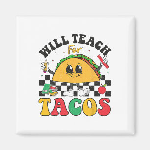 zal teach for tacos lover Funny cute cinco de May Magneet
