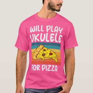 Zal Ukulele spelen voor Pizza Lover Uke Music Ukul T-shirt