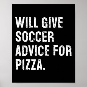 Zal Voetbaladvies geven voor pizza Grappige Voetba Poster