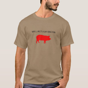 Zal voor Bacon werken T-shirt