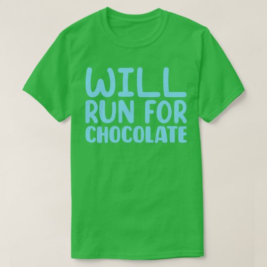 Zal voor chocolade 2 lopen t-shirt (Design voorkant)