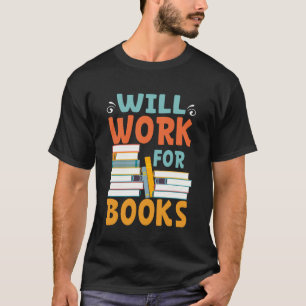 Zal werken voor Boeken T-shirt Grappig Lezen Liter