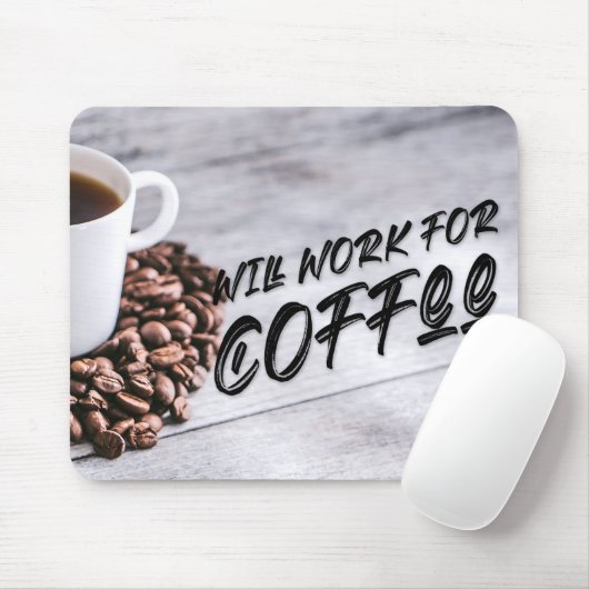 Zal werken voor Koffie, Zwart Muismat (Met muis)