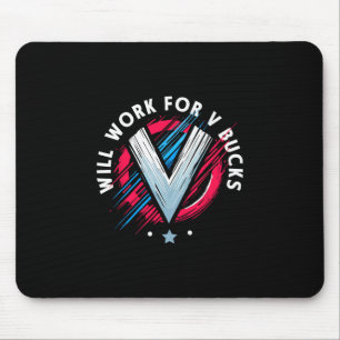Zal werken voor V Bucks 1  Muismat