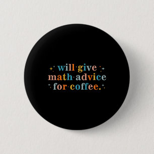 Zal wiskunde advies geven voor koffie Wiskunde ter Ronde Button 5,7 Cm