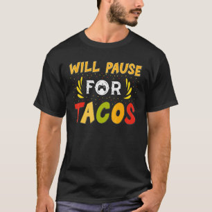 Zal worden betaald voor tacos gamer cinco de Mayo T-shirt