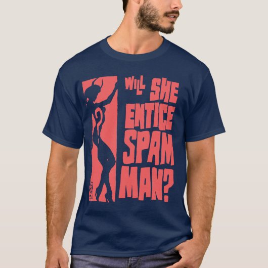 Zal ze het SPAM-MAN verlaten? T-shirt (Voorkant)