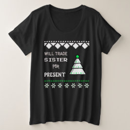 Zal zus ruilen voor cadeau grote maat t-shirt