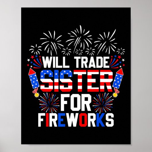 Zal Zus Ruilen Voor Vuurwerk Grappige 4e Juli Poster (Voorkant)