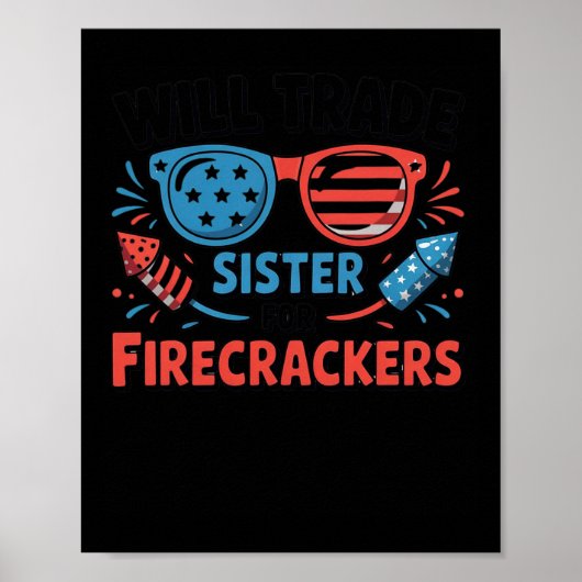 Zal Zus Ruilen Voor Vuurwerk Grappige 4e Juli Poster (Voorkant)