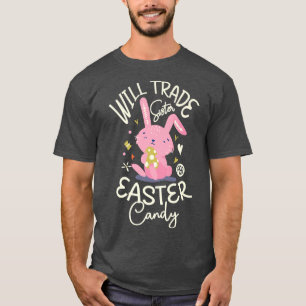 Zal zusje ruilen voor een snoep bij Pasen T-shirt