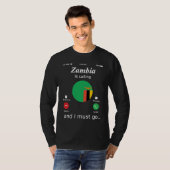 Zambia Is Calling and I Must Go Zambia Flag T-shirt (Voorkant volledig)