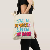 Zand in mijn tenen, zon op mijn neus tote bag (Dichtbij)