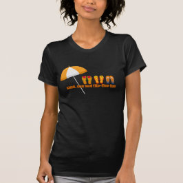 Zand, Zon en Slappertjes Pret T-shirt