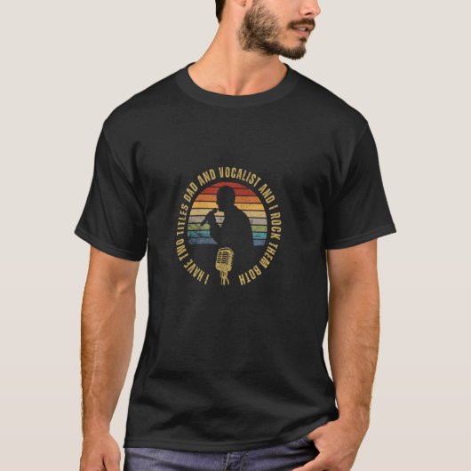 Zanger en vader trots grappige man operazanger t-shirt (Voorkant)