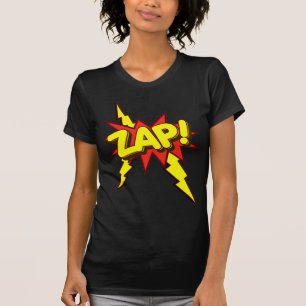 Zap, Zing, Pow. T-shirt