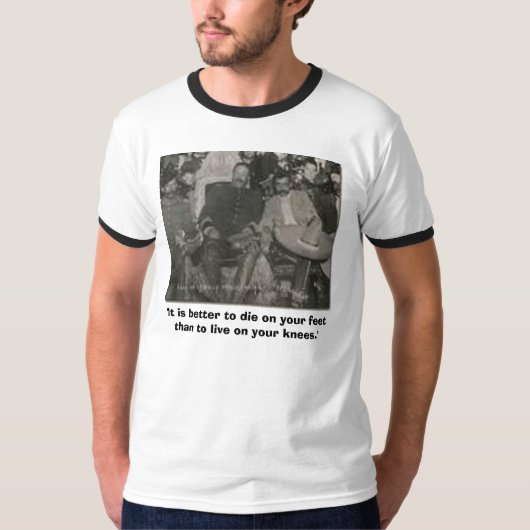 Zapata en pancho villa, 'Het is beter om te sterve T-shirt (Voorkant)