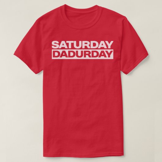 Zaterdag Dadurday Vader en Kinderweek T-shirt (Design voorkant)