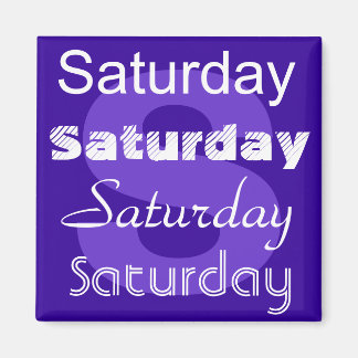Zaterdag Dag van de Week Magneet