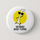 zaterdag nacht Funny Bone Pun Ronde Button 5,7 Cm (Voorkant)