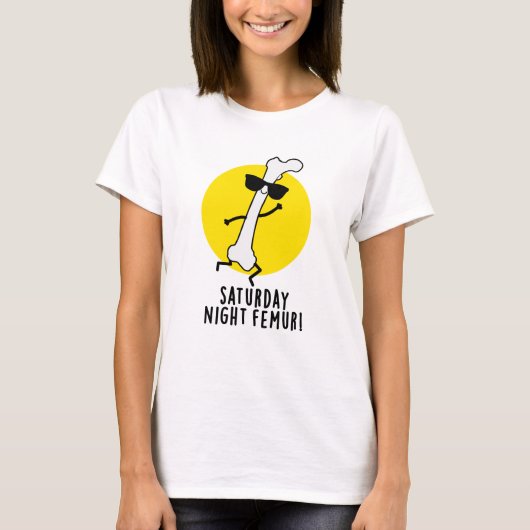 zaterdag nacht Funny Bone Pun T-shirt (Voorkant)