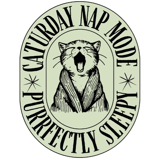 Zaterdag Nap Mode – Perfect Funny Cat T-shirt