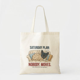 Zaterdag Plan Niemand Beweegt Grappige Franse Bull Tote Bag
