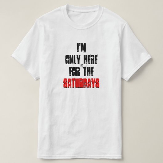 Zaterdag T-shirt (Design voorkant)