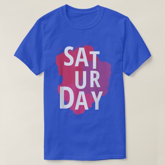 Zaterdag - Weekend 28325041 T-shirt (Design voorkant)