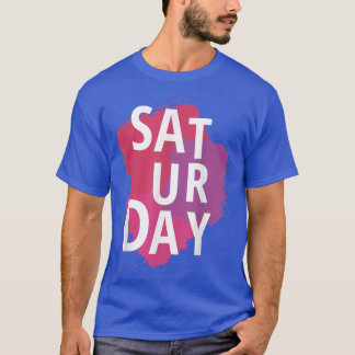 Zaterdag - Weekend 28325041 T-shirt
