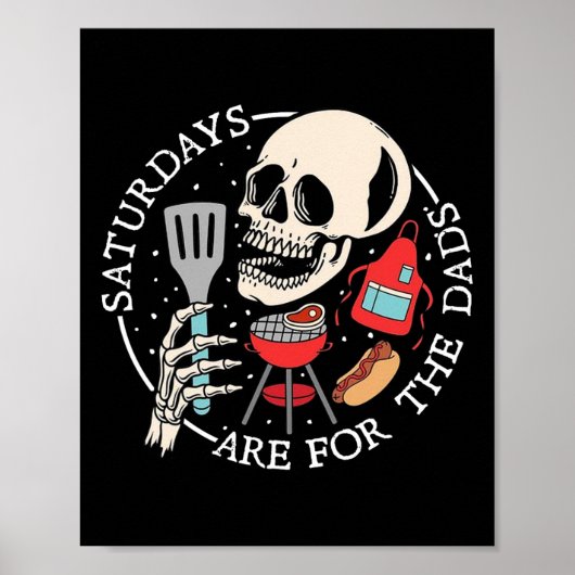 Zaterdagen zijn voor de papa's Funny Skeleton BBQ Poster (Voorkant)