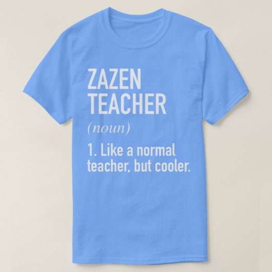 Zazen Leraar Gedefinieerd T-shirt (Design voorkant)