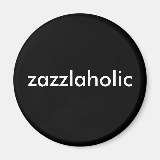 Zazzlaholic Magneet (Voorkant)