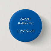 ZAZZLE Aangepaste 1,25-inch Small Round Button Pin (Voorkant)