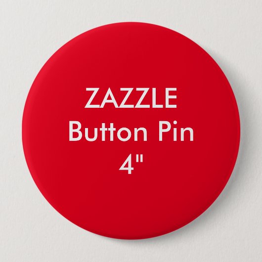 Zazzle Blank 4-inch grote Button Pin RED (Voorkant)