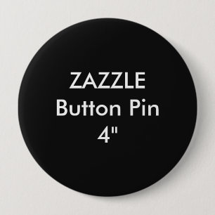 Zazzle Blank Aangepast 4-inch grote Button Pin BLA