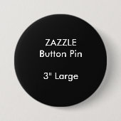 ZAZZLE Custom 3-inch Large Round Button Pin BLACK (Voorkant)
