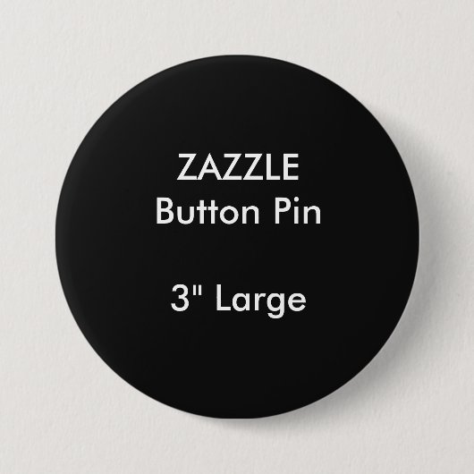 ZAZZLE Custom 3-inch Large Round Button Pin BLACK (Voorkant)