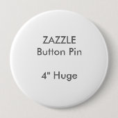 ZAZZLE Custom 4-inch Huge Round Button Pin (Voorkant)